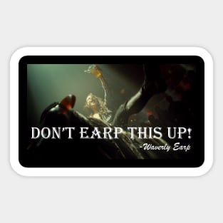 Don't Earp This Up - Pussy Willows Sticker